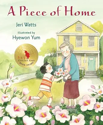 a piece of home 1st edition jeri watts ,hyewon yum 0763669717, 978-0763669713