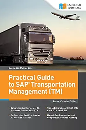 practical guide to sap transportation management 1st edition anette goetz ,tobias ga tz ,anette ga tz