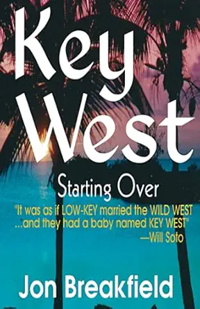 key west iii starting over 1st edition jon breakfield 0985639873, 978-0985639877