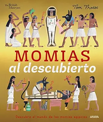 momias al descubierto descubre el mundo de las antiguas momias egipcias 1st edition tom froese ,adolfo mua oz