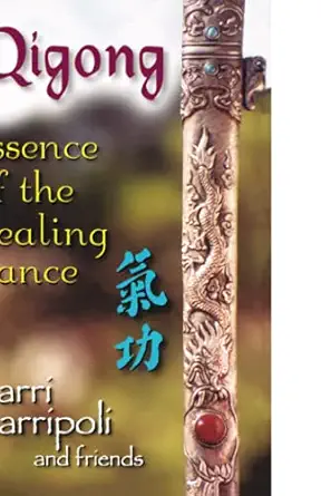 qigong essence of the healing dance 1st edition garri garripoli 1558746749, 978-1558746749