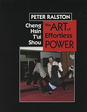 cheng hsin tui shou the art of effortless power 1st edition peter ralston 1556430949, 978-1556430947