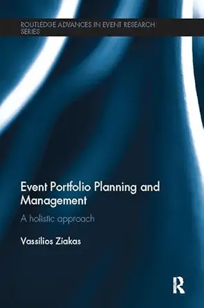 event portfolio planning and management a holistic approach 1st edition vassilios ziakas 113808199x,