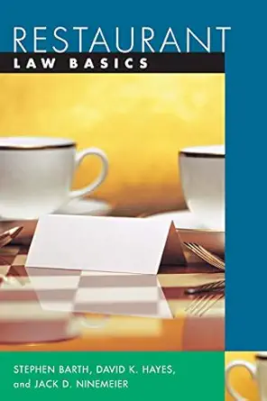 restaurant law basics 1st edition stephen c barth ,david k hayes ,jack d ninemeier 0471402729, 978-0471402725