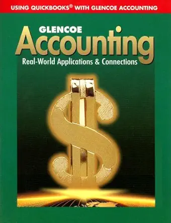 using quickbooks with glencoe accounting real world applications and connections with cdrom 1st edition