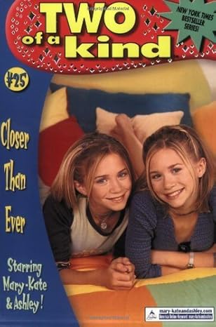two of a kind #25 closer than ever 1st edition mary kate ashley olsen 0060093218, 978-0060093211