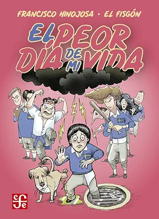el peor da a de mi vida 1st edition francisco hinojosa 6071677874, 978-6071677877