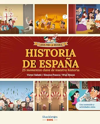 historia de espaa a 25 momentos clave de nuestra historia libro infantil con juegos y actividades extra 1st