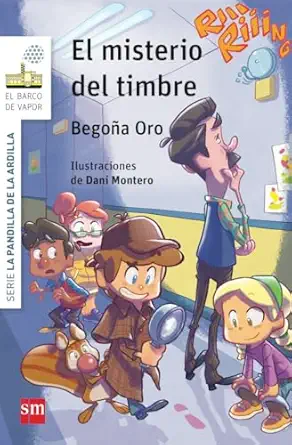 la pandilla de la ardilla 4 el misterio del timbre 1st edition begoa a oro pradera ,dani montero 8467578130,