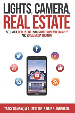 lights camera real estate sell more real estate using smartphone videography and social media strategy 1st