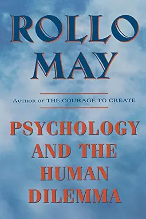 psychology and the human dilemma 1st edition rollo may 0393314553, 978-0393314557