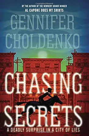 chasing secrets 1st edition gennifer choldenko 0385742533, 978-0385742535