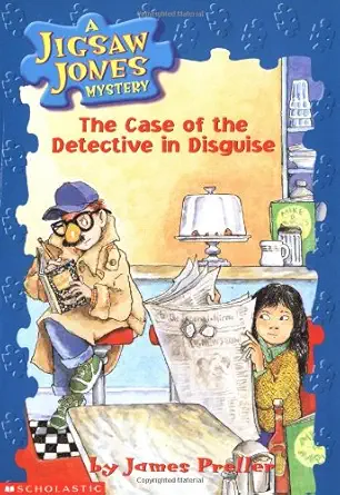 the case of the detective in disguise 1st edition james preller ,jamie smith 0439184762, 978-0439184762