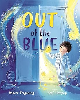 out of the blue a heartwarming picture book about celebrating difference 1st edition robert tregoning ,stef