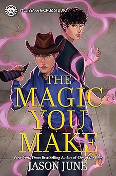 the magic you make 1st edition jason june 1368089240, 978-1368089241