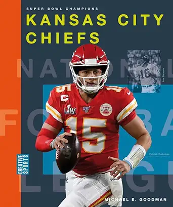 kansas city chiefs 1st edition michael e goodman 1628329262, 978-1628329261