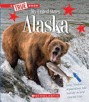 alaska 1st edition josh gregory 0531232816, 978-0531232811