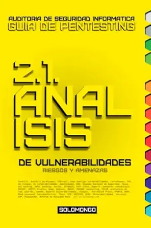2 1 analisis de vulnerabilidades riesgos y amenazas tico 1st edition solomongo ceh 8409403137, 978-8409403134