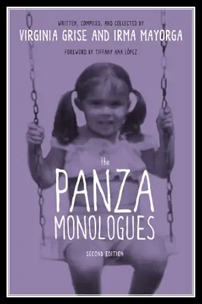 the panza monologues 1st edition virginia grise ,irma mayorga ,tiffany ana la pez 0292754051, 978-0274706235