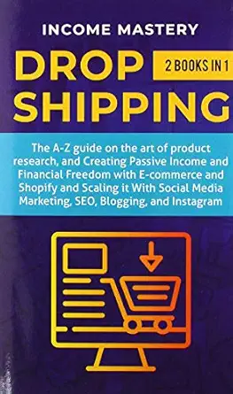 dropshipping 2 in 1 the a z guide on the art of product research creating passive income financial freedom