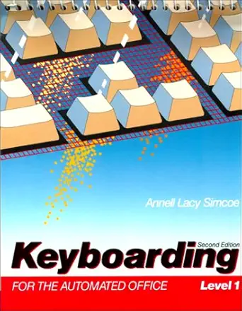 keyboarding for the automated office level 1 1st edition annell lacy simcoe 0135144981, 978-0135144985