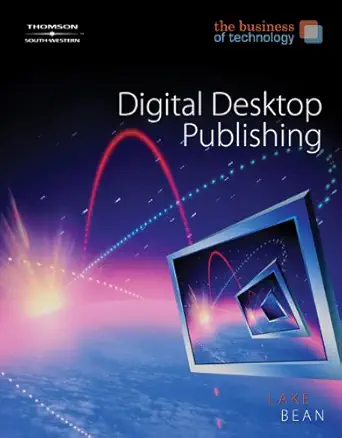 the business of technology digital desktop publishing 1st edition susan lake ,karen bean may 053844455x,