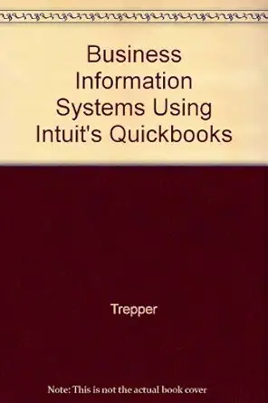 business information systems using intuits quickbooks 1st edition trepper 020133870x, 978-0201338706