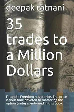 35 trades to a million dollars financial freedom has a price the price is your time devoted to mastering the