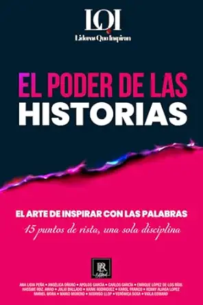el poder de las historias el arte de inspirar con las palabras 1st edition la deres que inspiran 6076956186,
