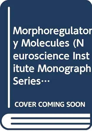 morphoregulatory molecules 1st edition gerald m edelman ,bruce a cunningham ,jean paul thiery 0471512613,