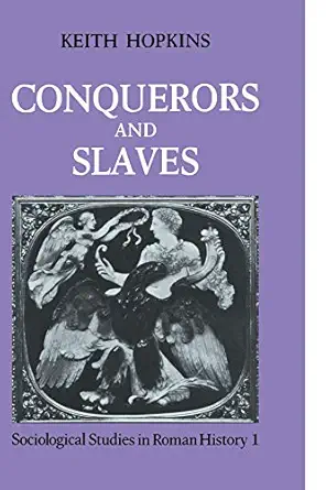 conquerors and slaves 1st edition keith hopkins 0521281814, 978-0521281812