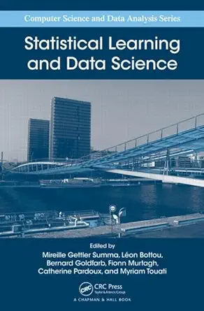 statistical learning and data science 1st edition mireille gettler summa ,leon bottou ,bernard goldfarb