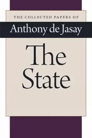 the state 1st edition anthony de jasay 0865971714, 978-0865971714