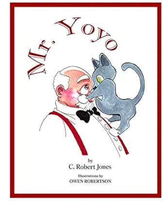 mr yoyo the ups and downs of a very curious cat 1st edition mr c robert jones ,mr westleigh heath ,mr owen