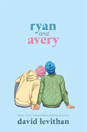 ryan and avery 1st edition david levithan 0399553096, 978-0399553097