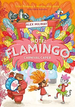 hotel flamingo carnival caper 1st edition alex milway 184812807x, 978-1848128071