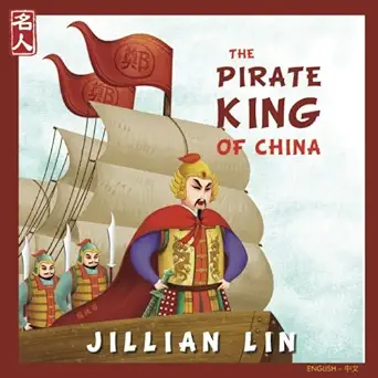 the pirate king of china the story of koxinga in english and chinese 1st edition jillian lin ,shi meng