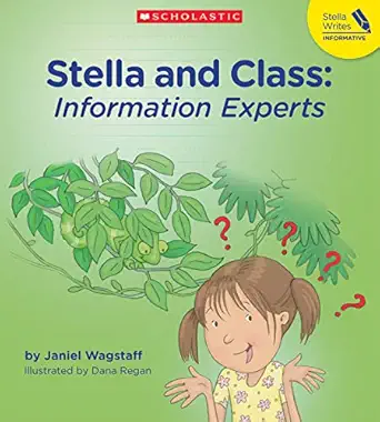 stella and class information experts 1st edition janiel wagstaff 133826477x, 978-1338264777