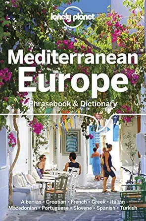 lonely planet mediterranean europe phrasebook and dictionary 1st edition anila mayhew ,karina coates ,pietro