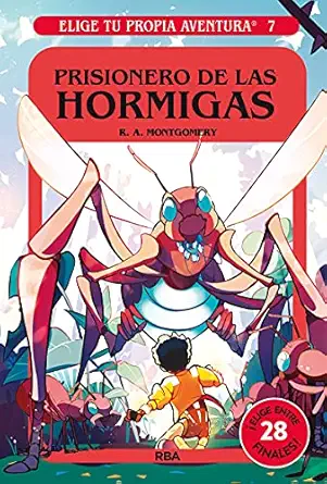 elige tu propia aventura prisionero de las hormigas 1st edition r a montgomery ,sara lozoya ,mireia rua c i