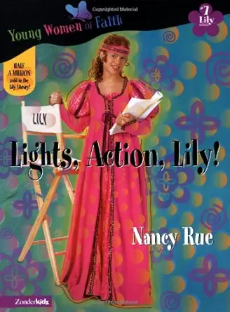 lights action lily 1st edition nancy rue 0310702496, 978-0310702498