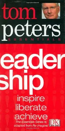leadership 1st edition tom peters 0756610559, 978-0756610555