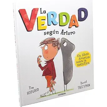 la verdad sega n arturo 1st edition tim hopgood ,david tazzyman 8491011129, 978-8491011125