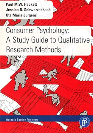 consumer psychology a study guide to qualitative research methods 1st edition paul m w hackett ,jessica