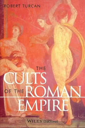 the cults of the roman empire 1st edition robert turcan 0631200479, 978-0631200475