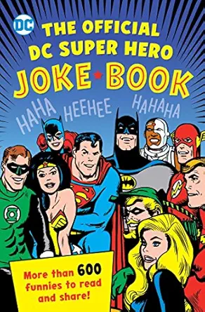 the official dc super hero joke book 1st edition michael robin ,sarah parvis ,noah smith 194136733x,