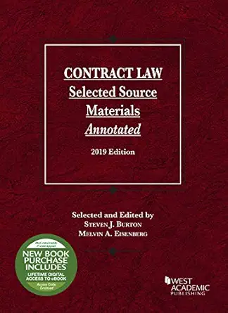 contract law selected source materials annotated 1st edition steven j burton ,melvin a eisenberg 1642429309,