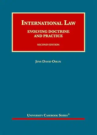 international law evolving doctrine and practice 1st edition jens ohlin 1647084172, 978-1647084172