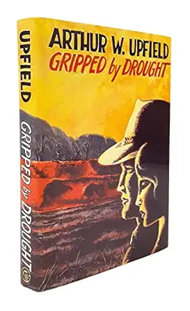 gripped by drought 1st edition arthur william upfield 0939767198, 978-0939767199