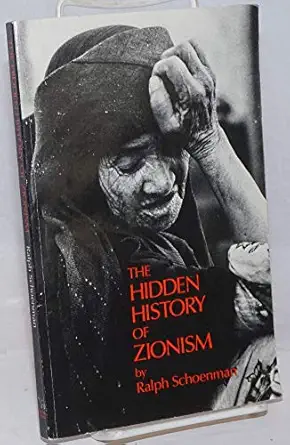 the hidden history of zionism 1st edition ralph schoenman 0929675010, 978-0929675015